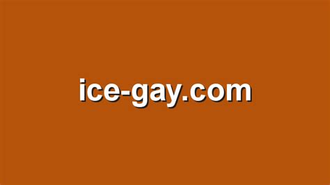 ice gay com